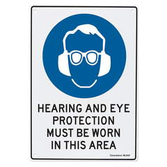 450X300 Sign - Hearing & Eye Protection Must Be Worn